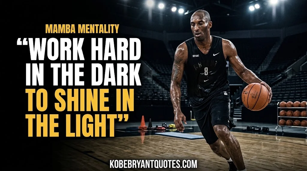 Kobe Bryant Mamba Mentality Quotes on Hard Work