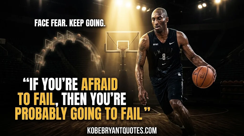Mamba Mentality Quotes on Fear and Failure