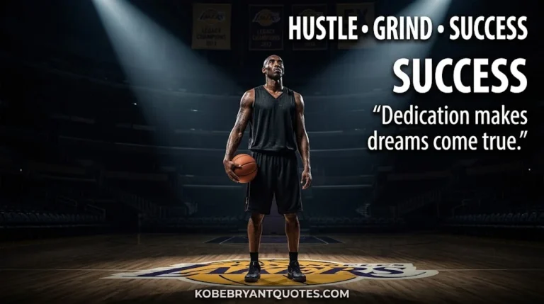 Hustle Kobe Bryant Quotes: 63 Powerful Words to Fuel Your Grind, Discipline & Success