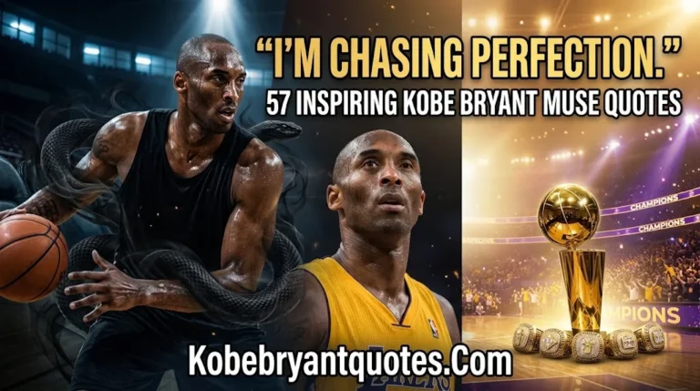 Kobe Bryant Muse Quotes: 57 Inspiring Words to Ignite Your Passion & Ambition