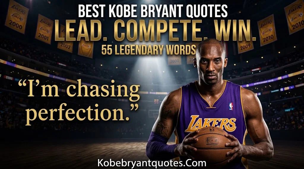 Best Kobe Bryant Quotes: 55 Legendary Words That Will Change Your Mindset